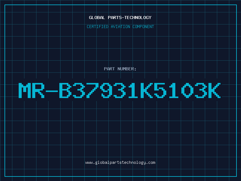 Aviation Part MR-B37931K5103K