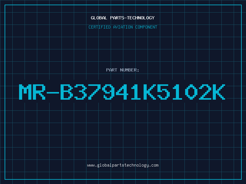 Aviation Part MR-B37941K5102K
