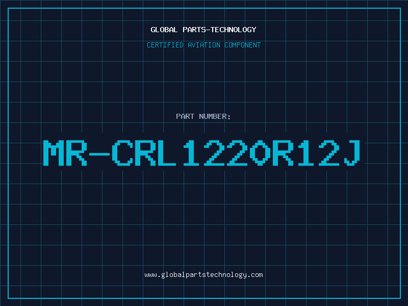 Aviation Part MR-CRL1220R12J