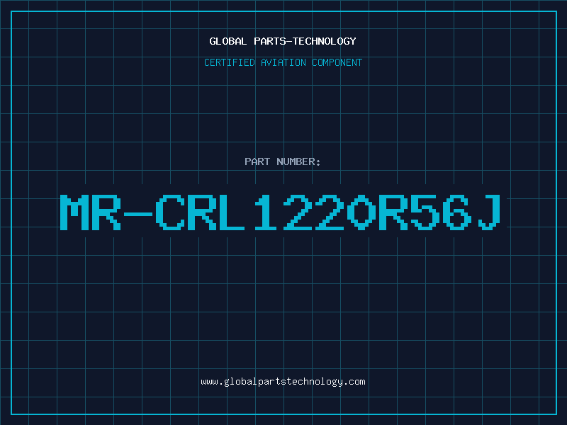 Aviation Part MR-CRL1220R56J