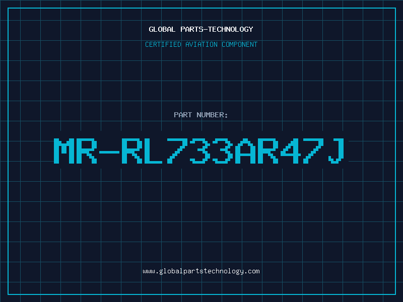 Aviation Part MR-RL733AR47J