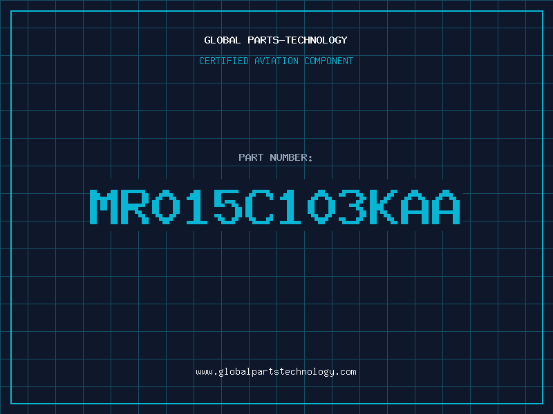 Aviation Part MR015C103KAA