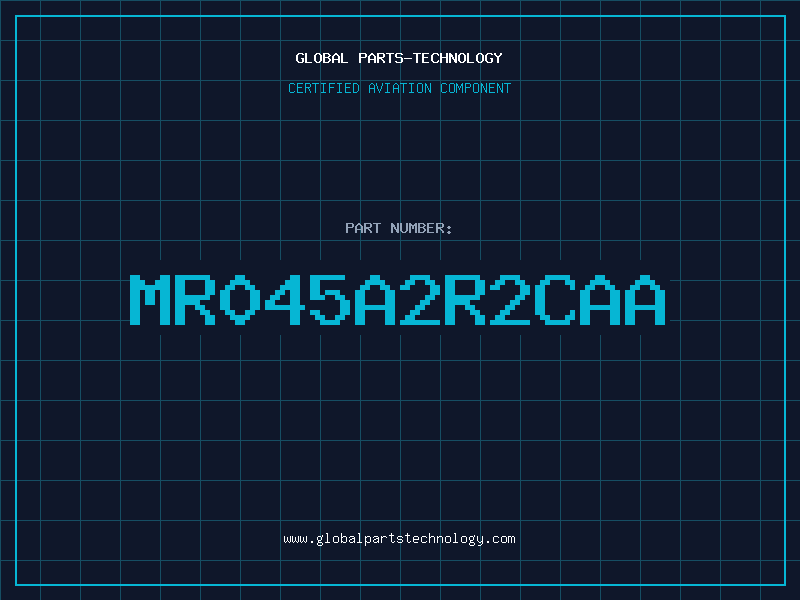 Aviation Part MR045A2R2CAA