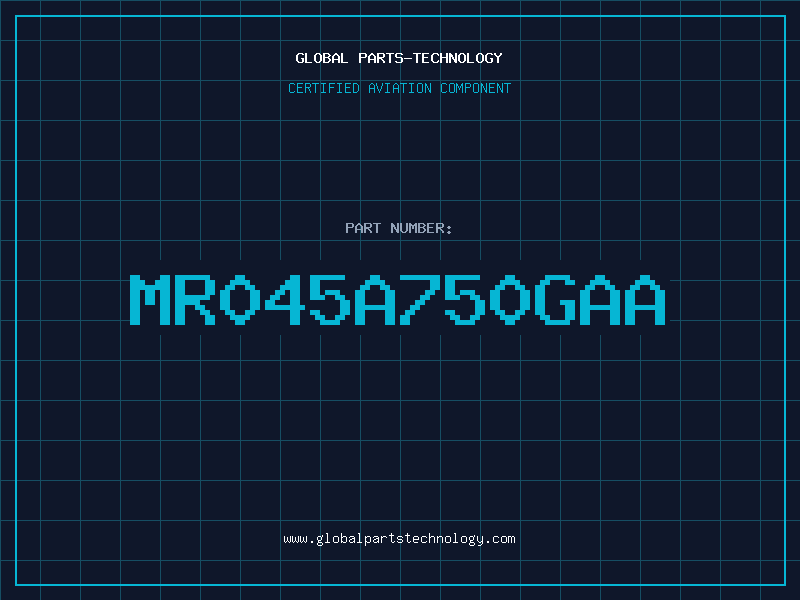 Aviation Part MR045A750GAA