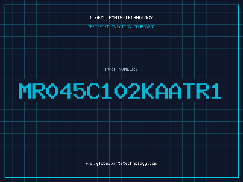 Aviation Part MR045C102KAATR1