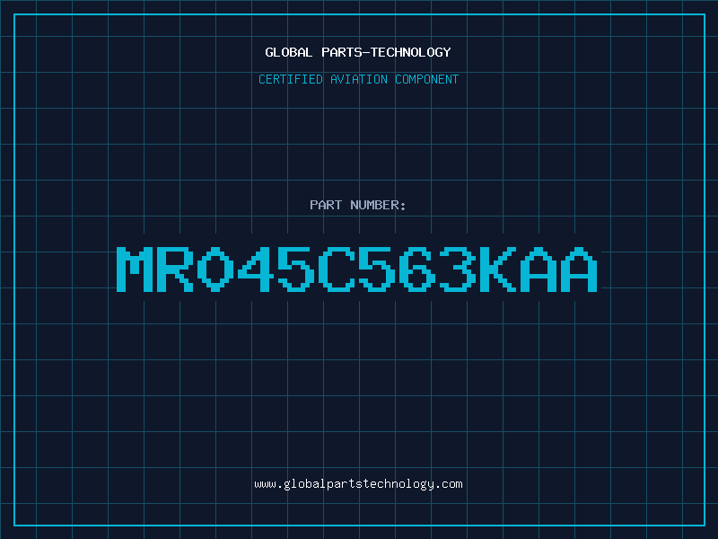 Aviation Part MR045C563KAA