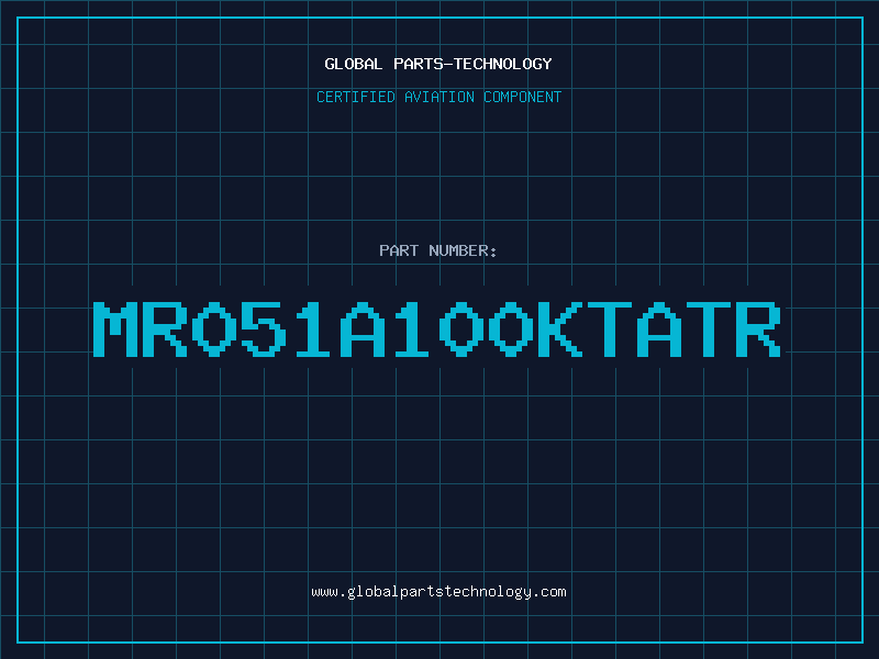 Aviation Part MR051A100KTATR