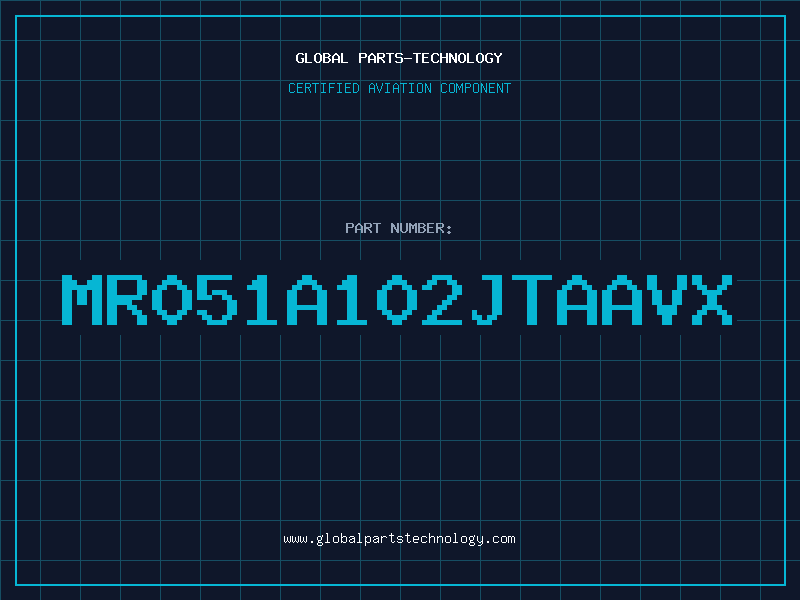 Aviation Part MR051A102JTAAVX