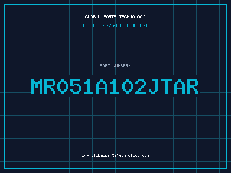 Aviation Part MR051A102JTAR