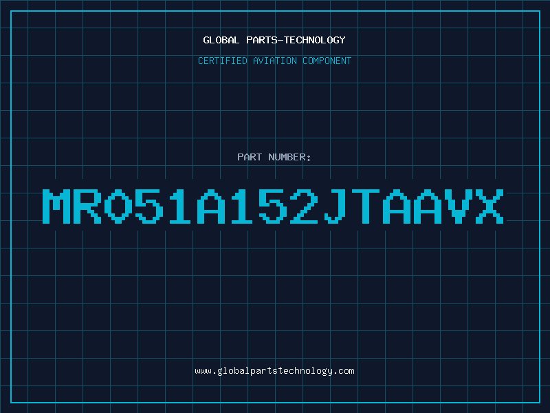 Aviation Part MR051A152JTAAVX