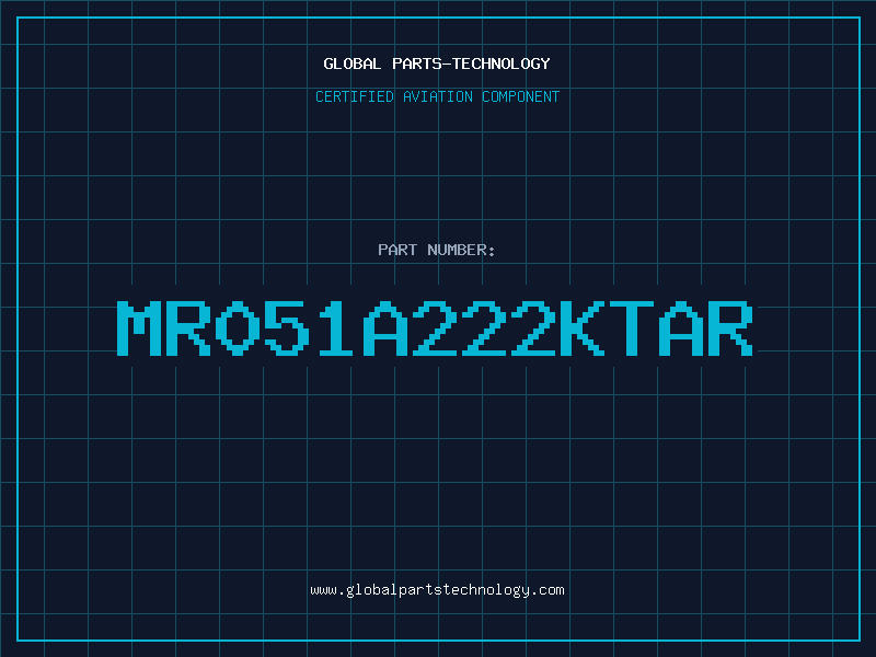 Aviation Part MR051A222KTAR