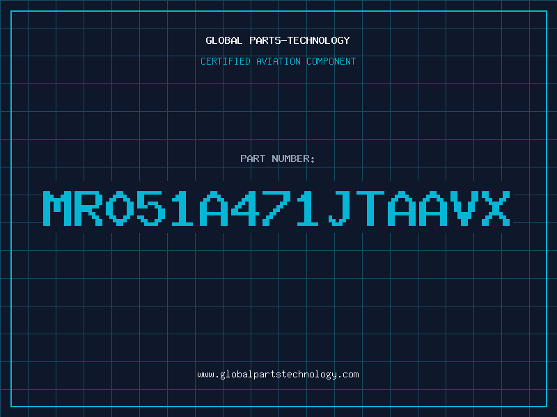 Aviation Part MR051A471JTAAVX