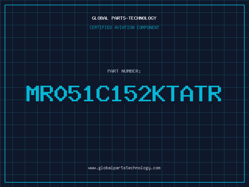 Aviation Part MR051C152KTATR