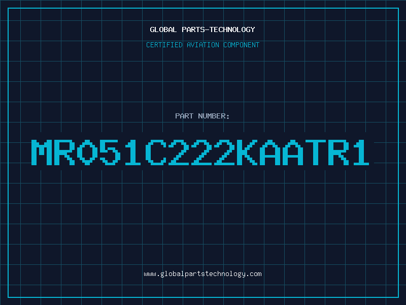 Aviation Part MR051C222KAATR1