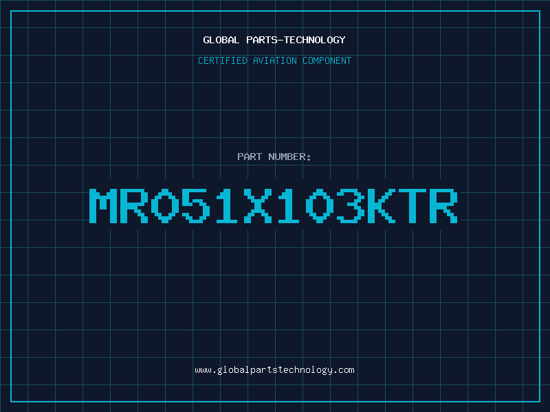 Aviation Part MR051X103KTR