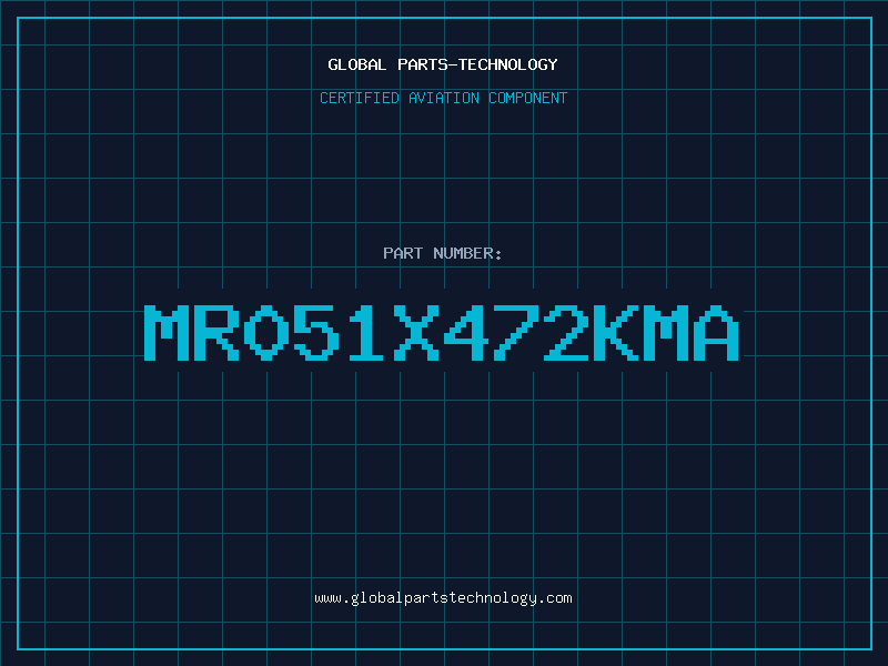 Aviation Part MR051X472KMA