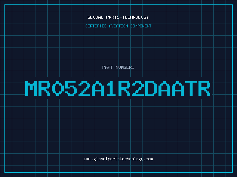 Aviation Part MR052A1R2DAATR