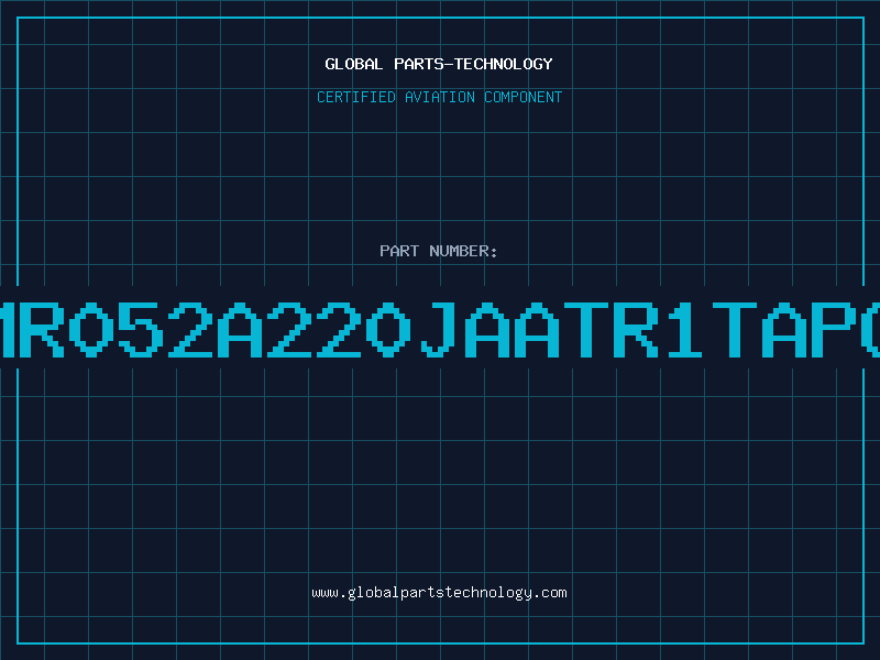 Aviation Part MR052A220JAATR1TAPG