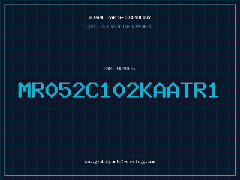Aviation Part MR052C102KAATR1