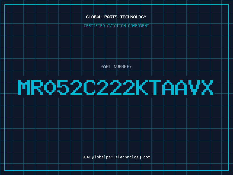 Aviation Part MR052C222KTAAVX