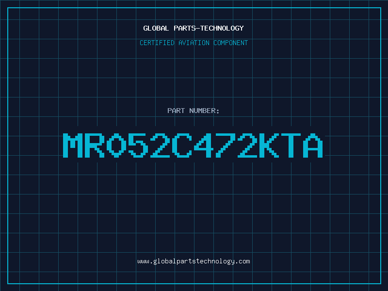 Aviation Part MR052C472KTA
