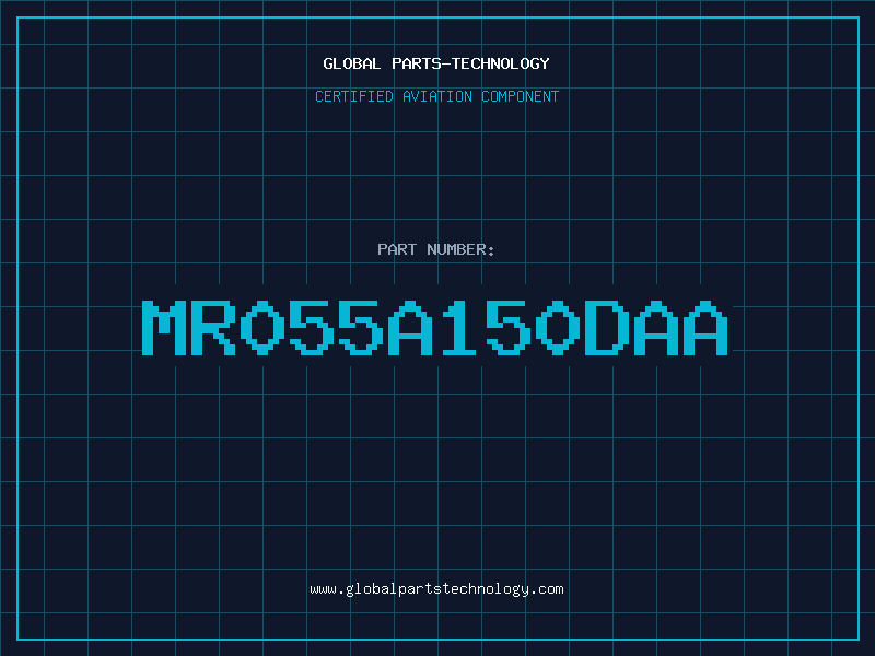 Aviation Part MR055A150DAA
