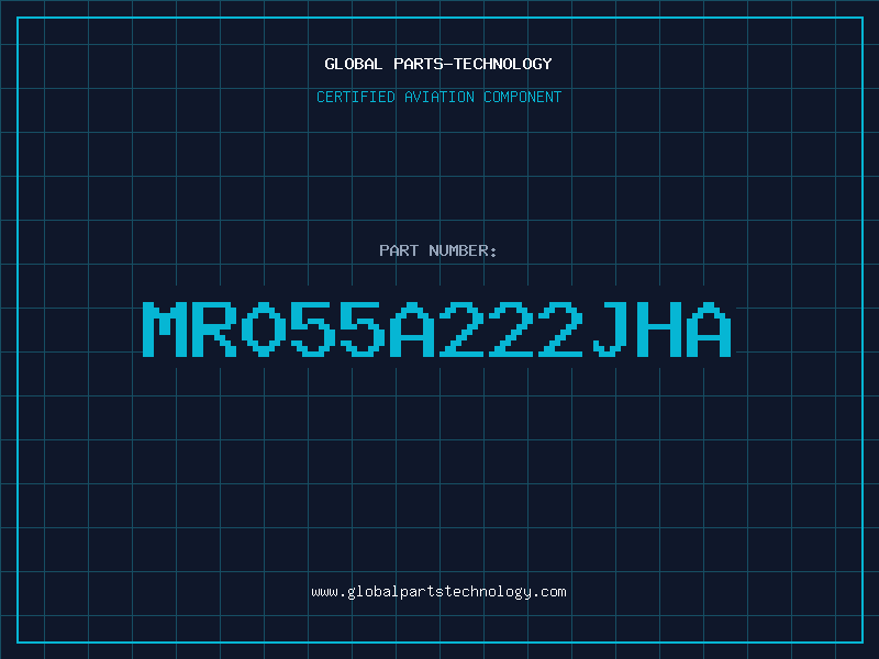 Aviation Part MR055A222JHA