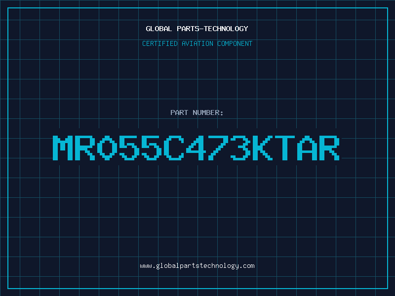 Aviation Part MR055C473KTAR