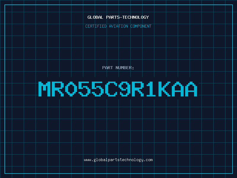 Aviation Part MR055C9R1KAA