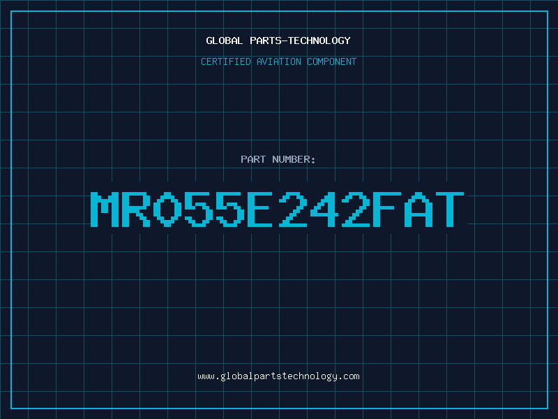 Aviation Part MR055E242FAT