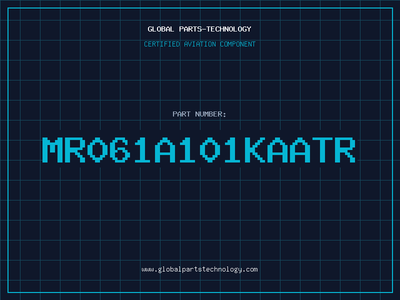 Aviation Part MR061A101KAATR
