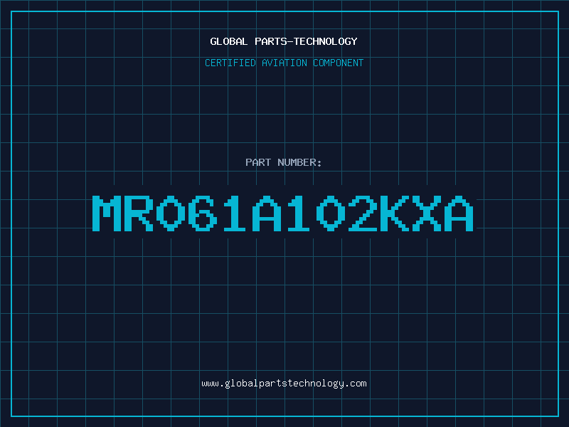 Aviation Part MR061A102KXA