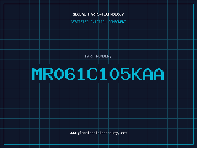 Aviation Part MR061C105KAA