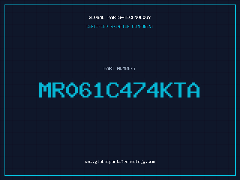 Aviation Part MR061C474KTA