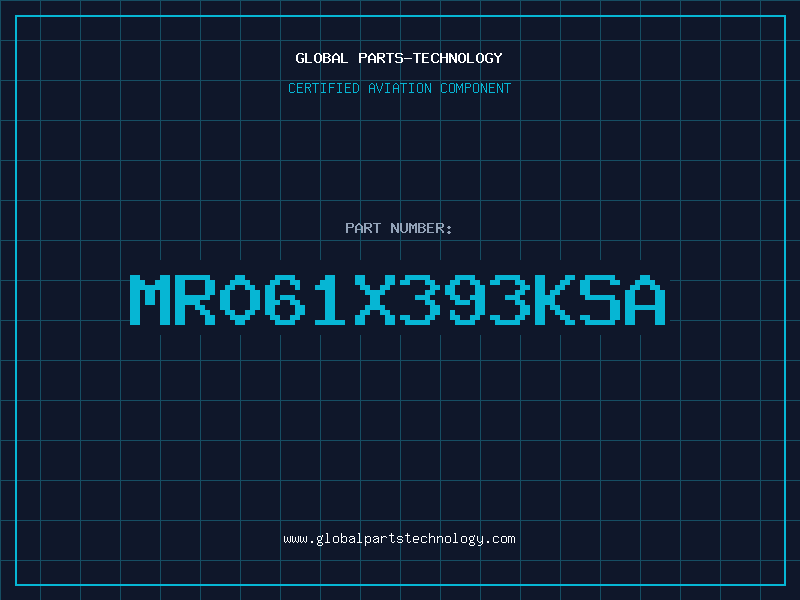 Aviation Part MR061X393KSA