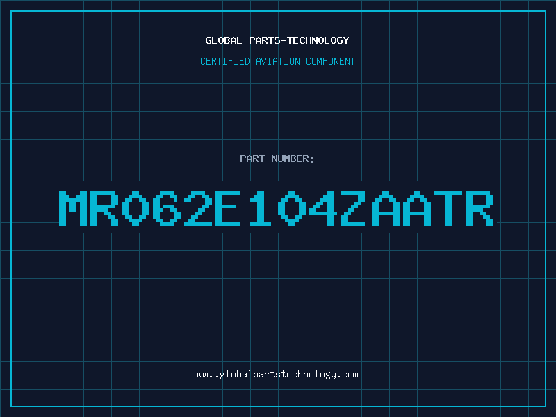 Aviation Part MR062E104ZAATR