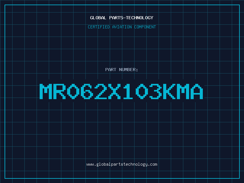 Aviation Part MR062X103KMA