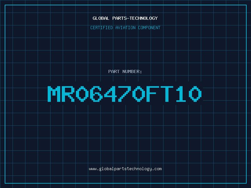 Aviation Part MR06470FT10
