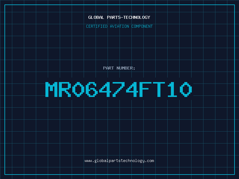 Aviation Part MR06474FT10
