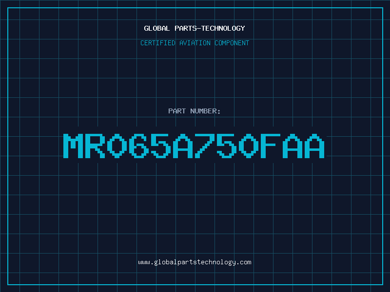 Aviation Part MR065A750FAA