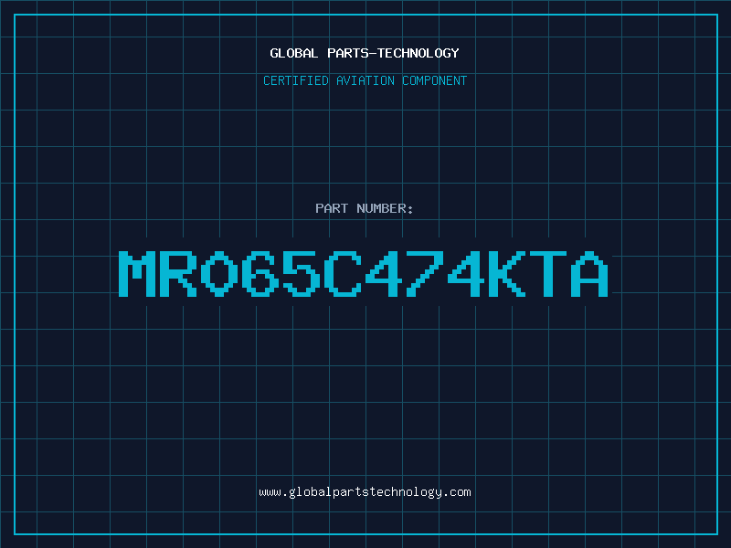 Aviation Part MR065C474KTA