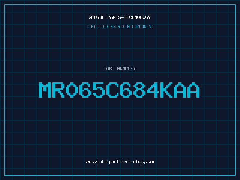 Aviation Part MR065C684KAA