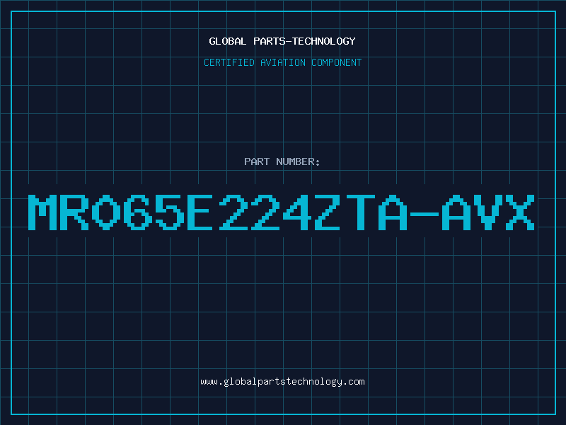 Aviation Part MR065E224ZTA-AVX