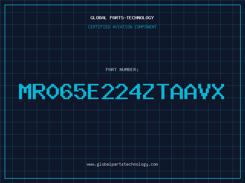 Aviation Part MR065E224ZTAAVX