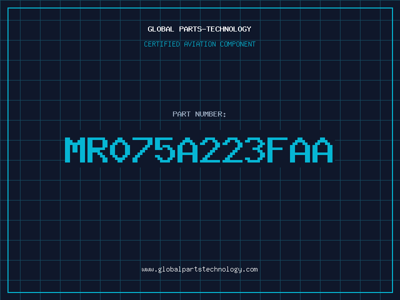 Aviation Part MR075A223FAA