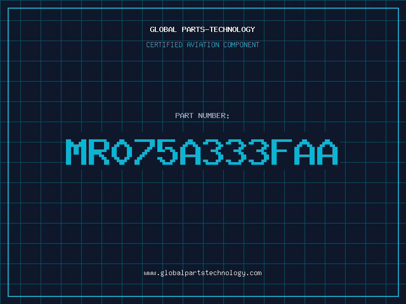 Aviation Part MR075A333FAA