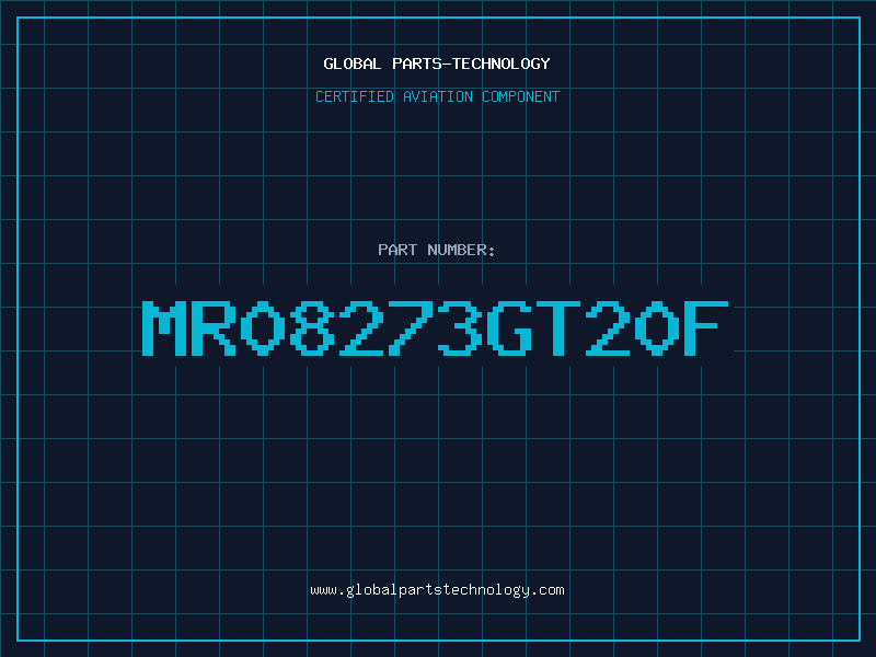 Aviation Part MR08273GT20F