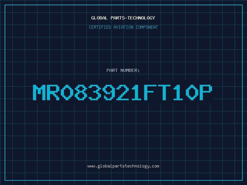 Aviation Part MR083921FT10P