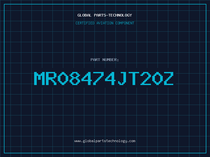 Aviation Part MR08474JT20Z