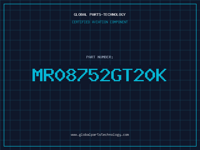 Aviation Part MR08752GT20K
